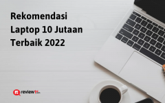 Laptop 10 Jutaan Terbaik Untuk Gaming & Editing di 2022