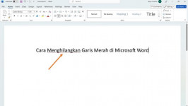 Cara Menghilangkan Garis Merah di Word Tanpa Takut Typo