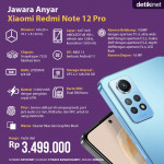 Sang Jawara Anyar Xiaomi Redmi Note 12 Pro